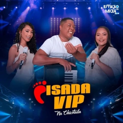 PISADA VIP NA XICOTADA