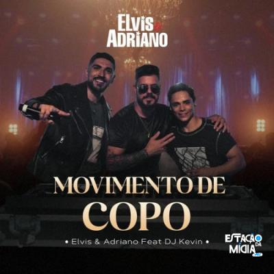 ELVIS E ADRIANO FT KÉVIN